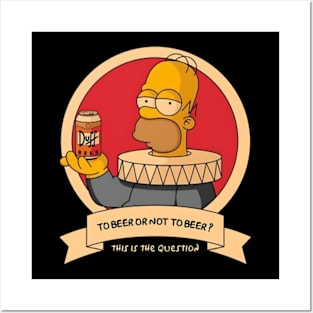 Simpsons To Beer Or not Posters and Art